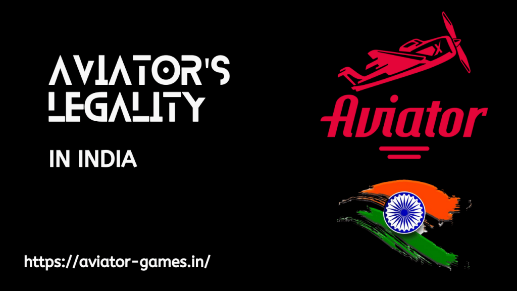 Aviator's Legality in India